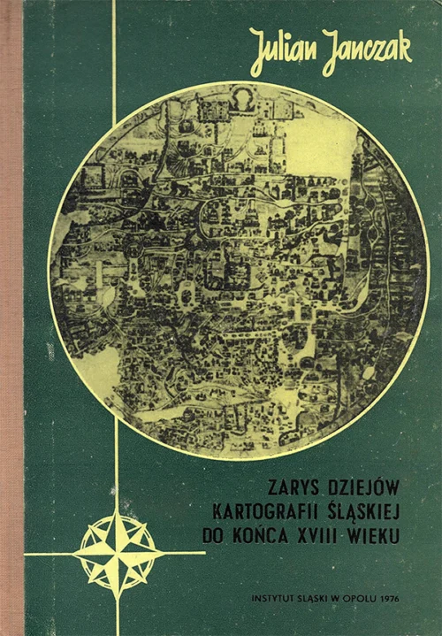 Zarys dziejów kartografii śląskiej do końca XVIII wieku